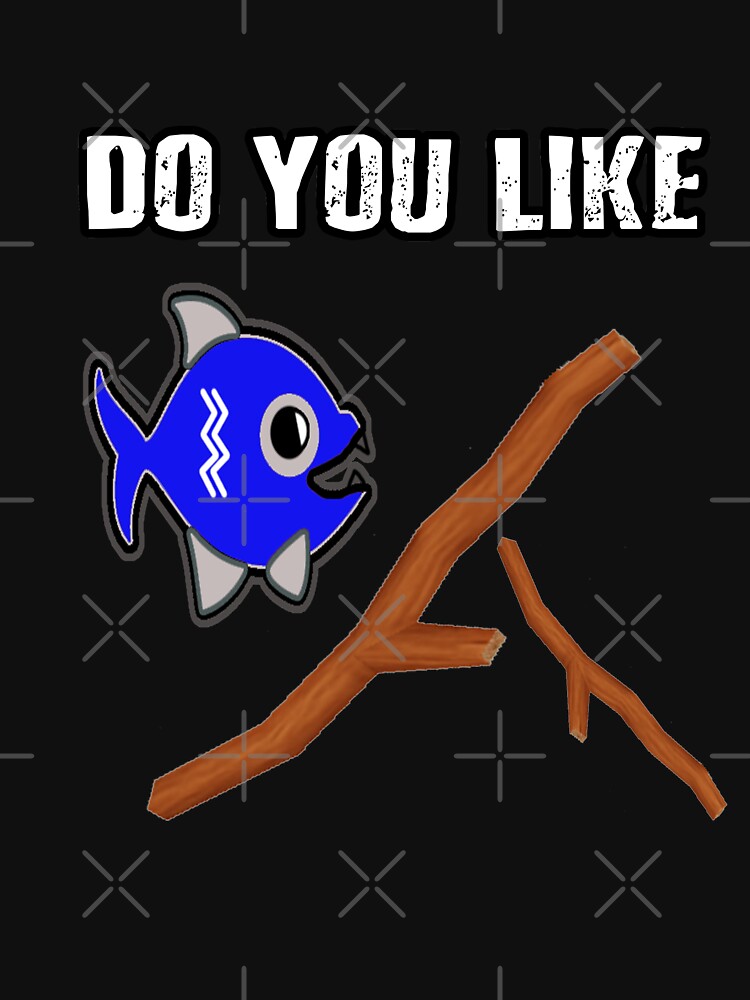 "ISKYBIBBLLE MEME DO YOU LIKE FISH STICKS FUNNY PICTOGRAPH ARTWORK