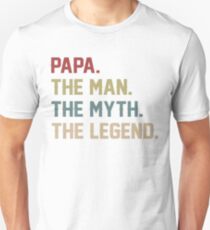 The Man Myth Legend Papa Unisex T-Shirt
