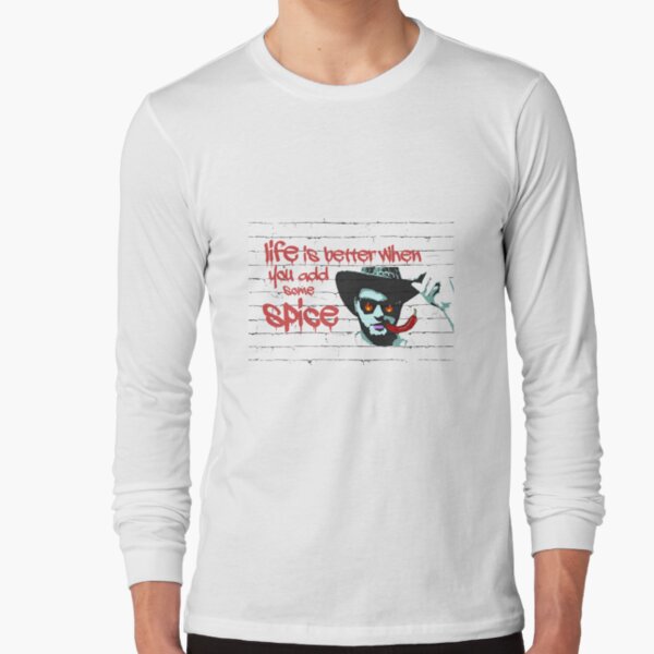 life is better when you add some spice (chili) Long Sleeve T-Shirt