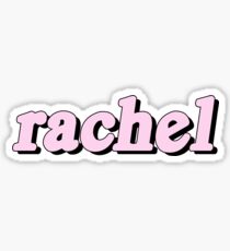 Rachel Name Stickers | Redbubble