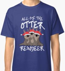 All of the Otter Reindeer Classic T-Shirt