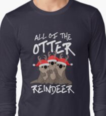 All of the Otter Reindeer Long Sleeve T-Shirt