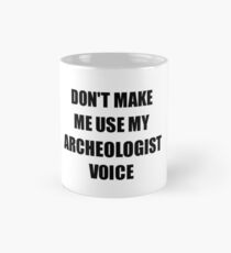 Archeologist Gift for Coworkers Funny Present Idea Mug