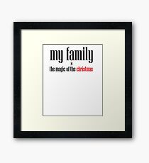 Mi familia es la magia de la navidad Framed Print