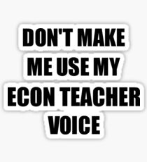 Econ Teacher Gift for Coworkers Funny Present Idea Sticker
