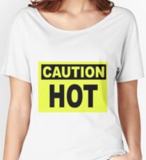 #CautionHOT #caution #hot #sign #illustration #business #danger #time #symbol #marker #traffic #label #design #text #vector #facts #horizontal #vibrantcolor #colorimage #warningsymbol #warningsign Women's Relaxed Fit T-Shirt
