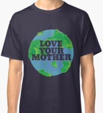 Camiseta clásica Ame su día de la tierra de MADRE