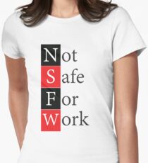 N.S.F.W - Not Safe For Work Social Media Acronym Women's Fitted T-Shirt