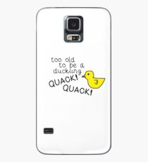 quack! quack! Case/Skin for Samsung Galaxy