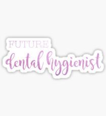 future dental hygienist Sticker