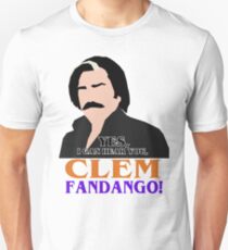 Yes, I can hear you, Clem Fandango! Unisex T-Shirt