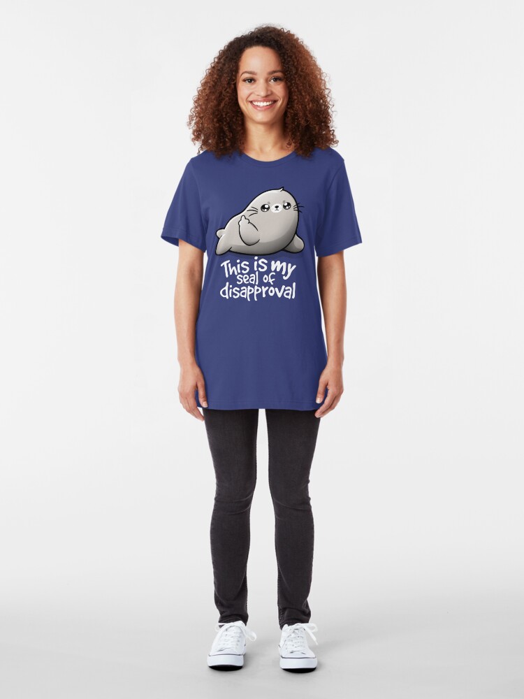 seal of disapproval shirt