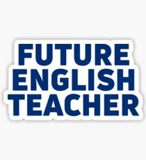 future english teacher Sticker