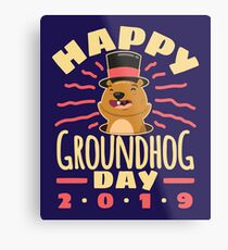 Happy Groundhog Day 2019 Metal Print