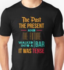 The Past, Present and Future Unisex T-Shirt