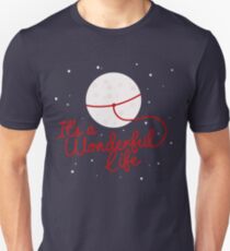 It's a Wonderful life, Lasso the moon Unisex T-Shirt