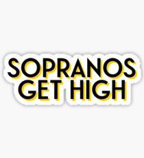 Sopranos get high Sticker