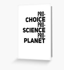 ProChoice, Science, Planet Greeting Card