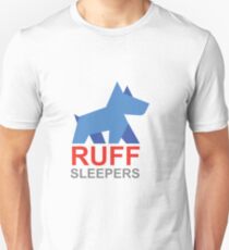 Ruff Sleepers Fundraising Campaign Unisex T-Shirt