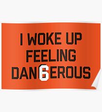 I woke up feeling Dan6erous 1 Poster