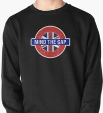 Mind the Gap Design - Funny Saying from London Underground Pullover