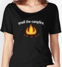 Smell the campfire Women's Relaxed Fit T-Shirt