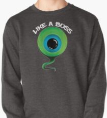 Like A Boss Septic Eye Meme Design Pullover Sweatshirt