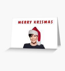 Kris Kardashian Christmas card, Kris xmas card, celebrity Christmas card, Christmas gifts, Christmas presents, meme greeting cards Greeting Card
