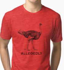 Allegedly Tri-blend T-Shirt