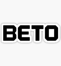 Beto 2020 Beto for President Sticker Sticker