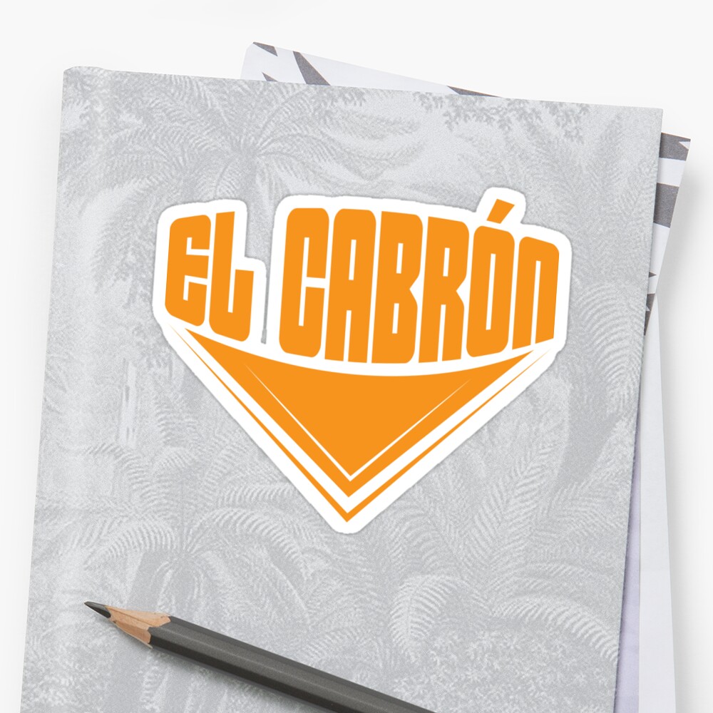 el-cabron-quote-spanish-sticker-by-0815-shirts-redbubble