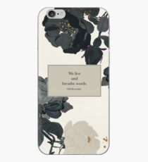 We live and breathe words. - Will Herondale. The Infernal Devices. iPhone Case