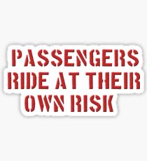 PASSAGIERE FAHREN AUF EIGENE GEFAHR Sticker