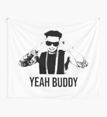 Pauly D Yeah Buddy Wall Tapestry