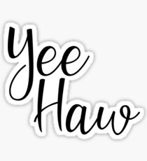 Yee Haw Sticker