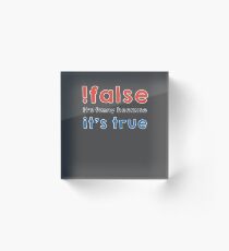 Not false Acrylic Block