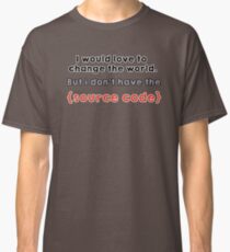 Change the world Classic T-Shirt