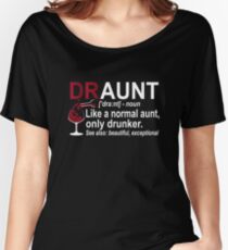 Womens Funny Drunk Aunt Definition DRAUNT T-shirt For Auntie Women's Relaxed Fit T-Shirt