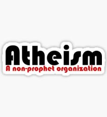 Atheist humor Sticker