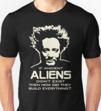 Giorgio Tsoukalos Ancient Aliens Build Everything tshirt Unisex T-Shirt