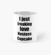 Hostess Cupcake Lover Gift I Love Dessert Funny Foodie Mug