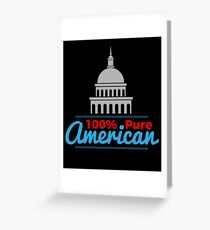 100% Pure American Proud Artwork USA Citizen Gift Greeting Card