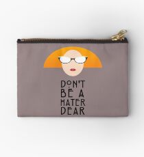 Myrtle - Don't Be a Hater Dear Studio Pouch