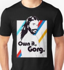 OWN IT, GORG Unisex T-Shirt