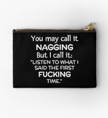 Bolso de mano Puedes llamarlo fastidioso pero lo llamo Escucha lo que dije La primera vez de mierda Funny Nagging Pun