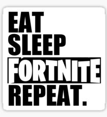EAT SLEEP FNTE REPEAT Sticker