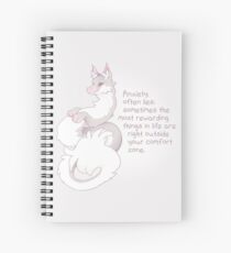 "Sometimes the Most Rewarding Things in Life are Right Outside Your Comfort Zone" Dragon Spiral Notebook