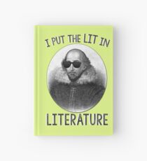 I Put The LIT In Literature. Hardcover Journal