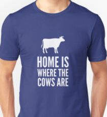 Home is where the cows are Unisex T-Shirt