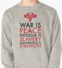 War is Peace, Freedom is Slavery, Ignorance is Strength Pullover